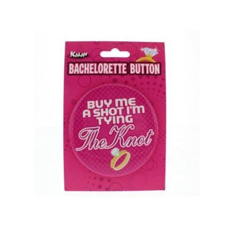 Bachelorette Button - 3 Inch - Buy Me a Shot I'm Tying the Knot 